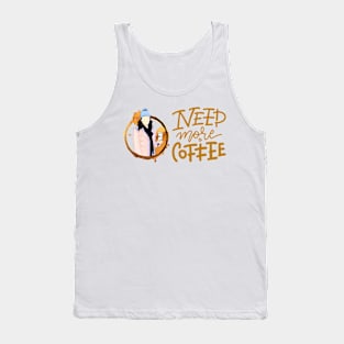 Need More Coffee - Gilmore Tank Top